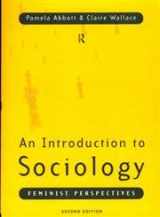 9780415122924-0415122929-An Introduction to Sociology: Feminist Perspectives
