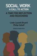 9780578892405-0578892405-Social Work A Call to Action: A Time for Reflection and Reckoning