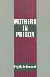 9780887387418-0887387411-Mothers in Prison