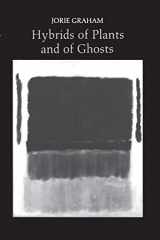 9780691013350-0691013357-Hybrids of Plants and of Ghosts (Princeton Series of Contemporary Poets)