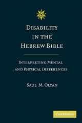 9781107404984-1107404983-Disability in the Hebrew Bible: Interpreting Mental and Physical Differences