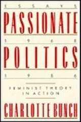 9780312018047-0312018045-Passionate Politics: Essays, 1968-1986