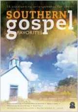 9780834175419-083417541X-Southern Gospel Favorites: 15 Outstanding Arrangements for Choir