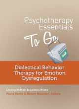9780393708257-039370825X-Psychotherapy Essentials to Go: Dialectical Behavior Therapy for Emotion Dysregulation (Go-To Guides for Mental Health)