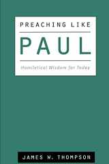 9780664222949-0664222943-Preaching like Paul: Homiletical Wisdom for Today