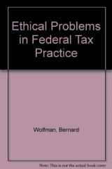 9780735562516-0735562512-Ethical Problems in Federal Tax Practice