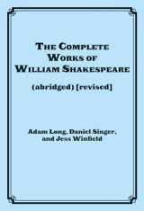 9781617741555-1617741558-The Complete Works of William Shakespeare (abridged) (Applause Books)