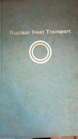9780700223091-0700223096-Nuclear heat transport