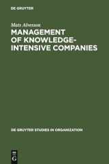 9783110128659-3110128659-Management of Knowledge-Intensive Companies (de Gruyter Studies in Organization, 61)