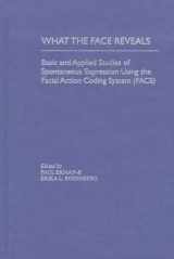 9780195104462-0195104463-What the Face Reveals: Basic and Applied Studies of Spontaneous Expression Using the Facial Action Coding System (FACS) (Series in Affective Science)