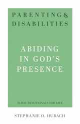 9781629958576-1629958573-Parenting & Disabilities: Abiding in God’s Presence