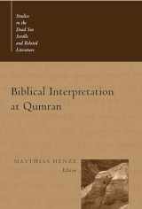 9780802839374-0802839371-Biblical Interpretation at Qumran (Studies in the Dead Sea Scrolls and Related Literature (SDSS)ature)