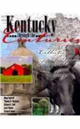 9780757543876-0757543871-Kentucky through the Centuries: A Collection of Documents and Essays