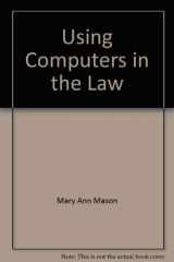 9780314803528-0314803521-An introduction to using computers in the law