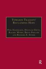 9781138383418-1138383414-Towards Tragedy/Reclaiming Hope: Literature, Theology and Sociology in Conversation