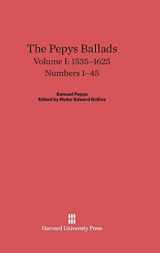 9780674430112-0674430115-The Pepys Ballads, Volume 1: 1535-1625: Numbers 1-45