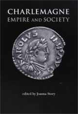 9780719070884-0719070880-Charlemagne: Empire and Society