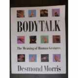 9780517883556-0517883554-Bodytalk: The Meaning of Human Gestures