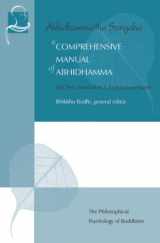 9781681723181-1681723182-A Comprehensive Manual of Abhidhamma: The Abhidhammattha Sangaha of Acariya Anuruddha