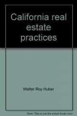 9780916772260-0916772268-California real estate practices: Practical information for the real estate professional
