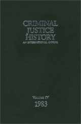 9780313280610-0313280614-Criminal Justice History: An International Annual 1983: 004