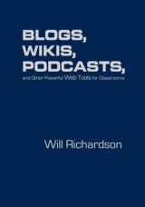 9781412927666-1412927668-Blogs, Wikis, Podcasts, and Other Powerful Web Tools for Classrooms