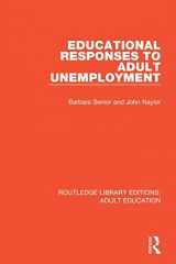 9781138366718-1138366714-Educational Responses to Adult Unemployment (Routledge Library Editions: Adult Education)