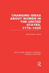 9780415628228-0415628229-Changing Ideas about Women in the United States, 1776-1825