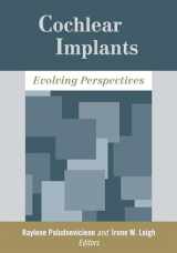 9781563685033-1563685035-Cochlear Implants: Evolving Perspectives