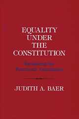 9781501727757-1501727753-Equality under the Constitution: Reclaiming the Fourteenth Amendment