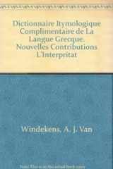 9789068310672-9068310674-Dictionnaire Etymologique Complementaire De La Langue Grecque. Nouvelles Contributions a L'interpretation Historique Et Comparee Du Vocabulaire. (French Edition)
