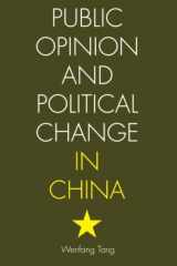 9780804752206-0804752206-Public Opinion and Political Change in China