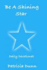 9781088660973-1088660975-Be A Shining Star: Daily Devotional