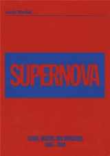 9780935640830-0935640835-ANDY WARHOL/SUPERNOVA: Stars, Deaths, and Disasters, 1962-1964 (WALKER ART CENT)