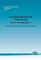 9781680831368-1680831364-Low-Rank Semidefinite Programming: Theory and Applications (Foundations and Trends(r) in Optimization)