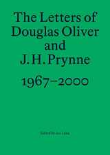 9789491780189-9491780182-The Letters of Douglas Oliver and J. H. Prynne, 1967-2000