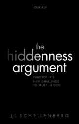 9780198733089-0198733089-The Hiddenness Argument: Philosophy's New Challenge to Belief in God