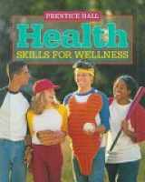 9780134249124-0134249127-Health: Skills for Wellness