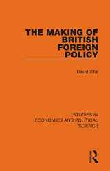 9781032125114-103212511X-The Making of British Foreign Policy (Studies in Economics and Political Science)