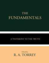 9781673244144-1673244149-The Fundamentals: A Testimony to the Truth (Volumes I-IV)