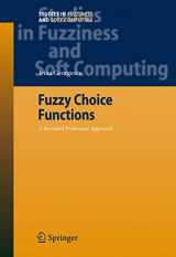 9783540689973-3540689974-Fuzzy Choice Functions: A Revealed Preference Approach (Studies in Fuzziness and Soft Computing, 214)