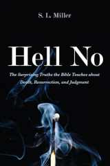 9781666700244-166670024X-Hell No: The Surprising Truths the Bible Teaches about Death, Resurrection, and Judgment