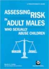 9781898924234-1898924236-Assessing risk in adult males who sexually abuse children: A practitioner's guide