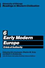 9780226069487-0226069486-University of Chicago Readings in Western Civilization, Volume 6: Early Modern Europe: Crisis of Authority (Volume 6)
