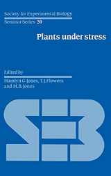 9780521344234-0521344239-Plants under Stress: Biochemistry, Physiology and Ecology and their Application to Plant Improvement (Society for Experimental Biology Seminar Series, Series Number 39)