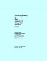 9780309037754-0309037751-Pharmacokinetics in Risk Assessment: Drinking Water and Health, Volume 8 - Workshop Proceeding