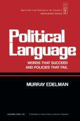 9780122306624-0122306627-Political Language: Words That Succeed and Policies That Fail