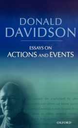 9780199246267-0199246262-Essays on Actions and Events (The Philosophical Essays of Donald Davidson (5 Volumes))