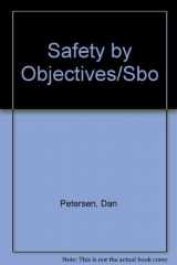 9780913690079-0913690074-Safety by Objectives/Sbo