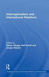 9780415360579-0415360579-Interregionalism and International Relations: A Stepping Stone to Global Governance? (Routledge Advances in International Relations and Global Politics)